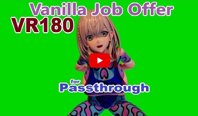 Video , [VR180] Danchou - Vanilla Job Offer [Passthrough]